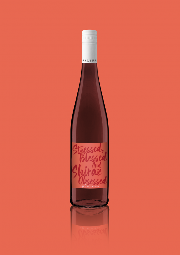 Stressed, Blessed and Shiraz Obsessed